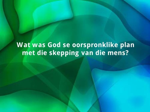 maar soek eers die koninkryk van god! - Nuwe Lewe Webtuiste