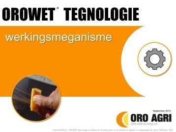 Wat is OROWET Tegnologie? - ORO Agri