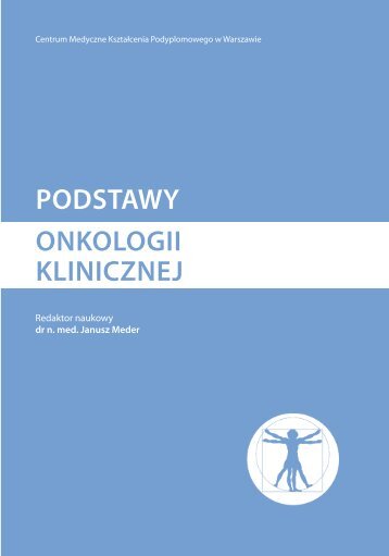 podstawy onkologii klinicznej - Centrum Medyczne Kształcenia ...