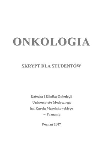 Onkologia - Skrypt dla studentów - katedraonkologii.pl