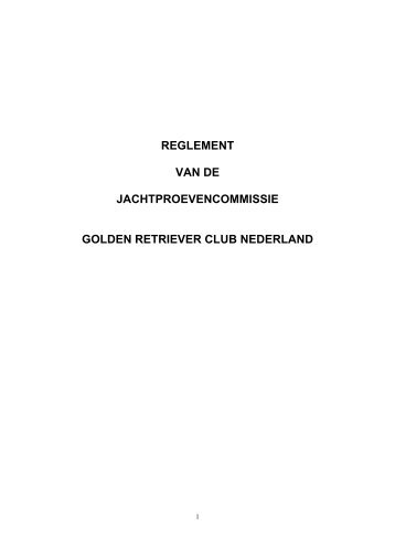 reglement van de jachtproevencommissie golden retriever club ...