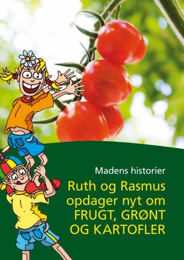 Ruth og Rasmus opdager nyt om FRUGT, GRØNT OG KARTOFLER