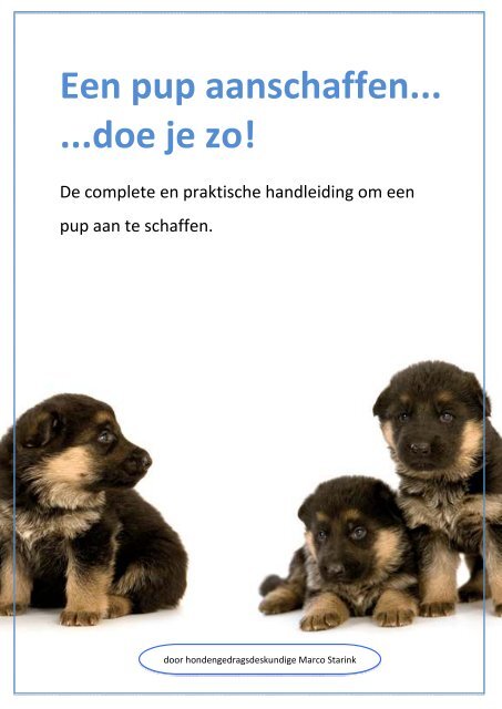 ingewikkeld luister schild Een pup aanschaffen... ...doe je zo! - Volg je me?