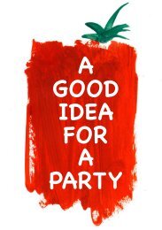 A GOOD IDEA FOR A PARTY