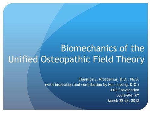 Unified Osteopathic Field theory - American Academy of Osteopathy