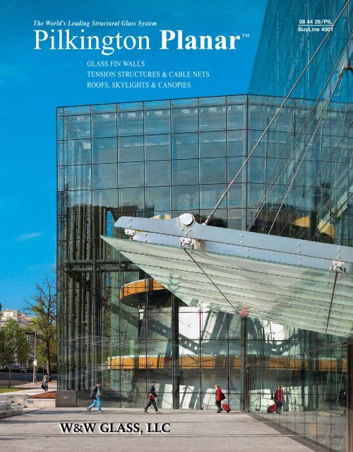 The World's Leading Structural Glass System Pilkington Planar