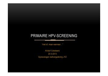 PRIMAIRE HPV-SCREENING - Jan Yperman Ziekenhuis