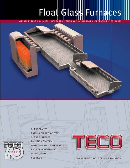 Float Glass Furnaces Brochure - Toledo Engineering Co., Inc.