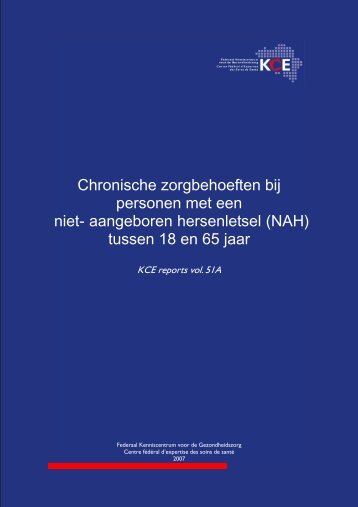 Chronische zorgbehoeften bij personen met een NAH - KCE