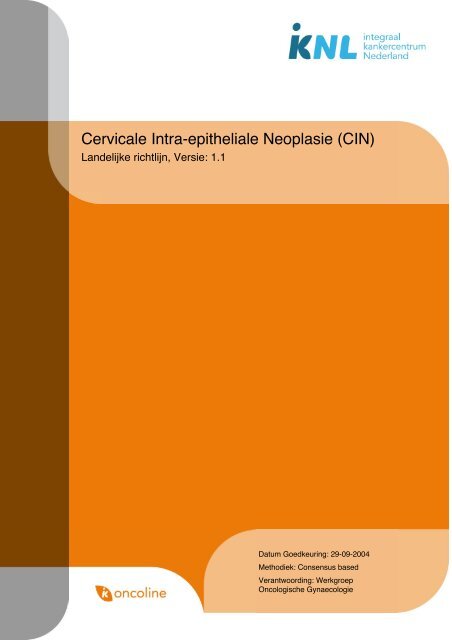 Richtlijn: Cervicale Intra-epitheliale Neoplasie (CIN) (1.1) - Med-Info