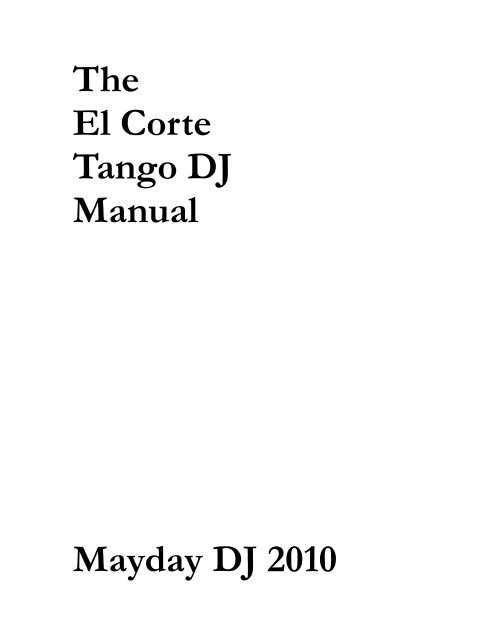 The El Corte Tango DJ Manual Mayday DJ 2010 - Tango Encuentro