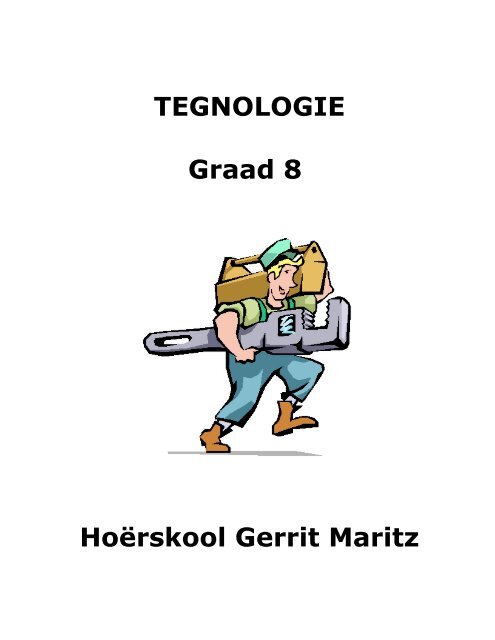 Grade 9 - Tegnologie