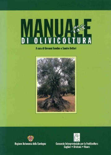 Manuale di Olivicoltura. - Dipartimento di Economia e Sistemi Arborei