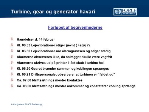 Præsentation ved Piet Jansen, Corrosion and Metallurgy, FORCE ...