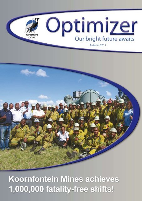 Koornfontein Mines achieves 1,000,000 fatality-free ... - Optimum Coal