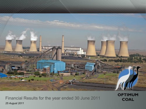 Financial Results for the year ended 30 June 2011 - Optimum Coal