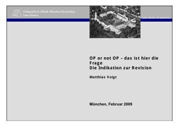 OP or not OP – das ist hier die Frage Die Indikation zur Revision