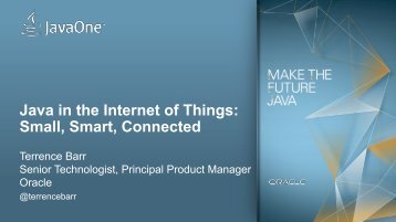 Java in the Internet of Things: Small, Smart, Connected - Jfokus