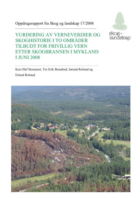 vurdering av verneverdier og skoghistorie i to ... - Skog og landskap
