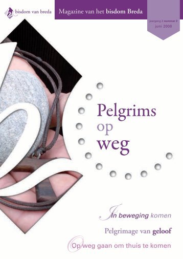 Bisdommagazine 2008-2: 'Pelgrims op weg' - Bisdom Breda