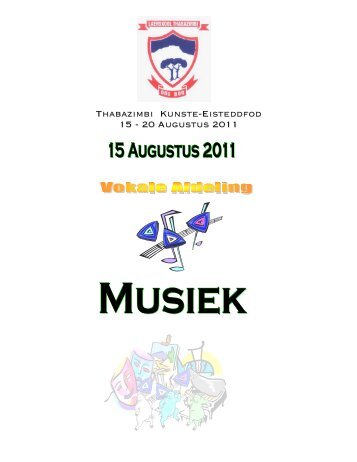 Thabazimbi Kunste-Eisteddfod 15 - 20 Augustus 2011 - Laerskool ...