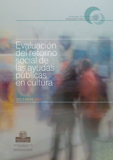 Evaluación del retorno social de las ayudas públicas en cultura