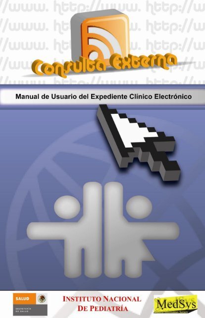 Manual de Usuario Expediente Clínico Electrónico Consulta Externa