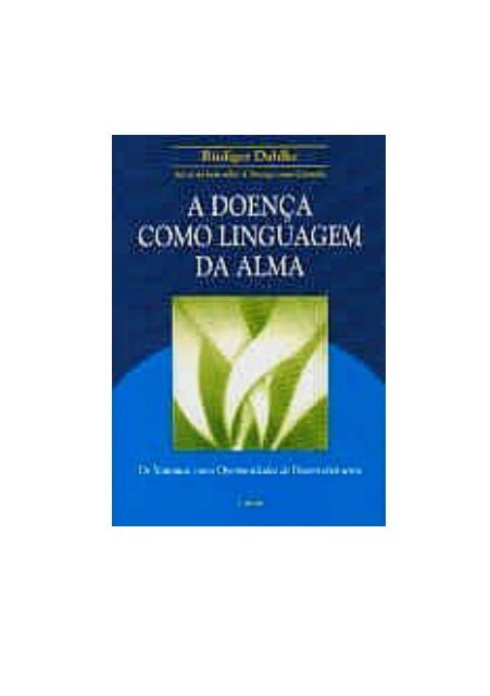 A doenca como linguagem da alma.pdf