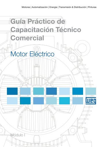 Guía Práctico de Capacitación Técnico Comercial Motor ... - Weg