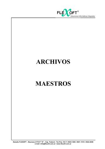 ARCHIVOS MAESTROS - FLEXOFT