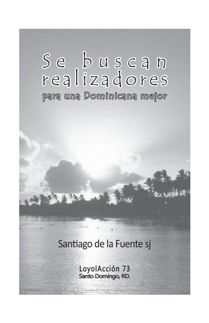 Se buscan realizadores para una Dominicana mejor - Anuario ...