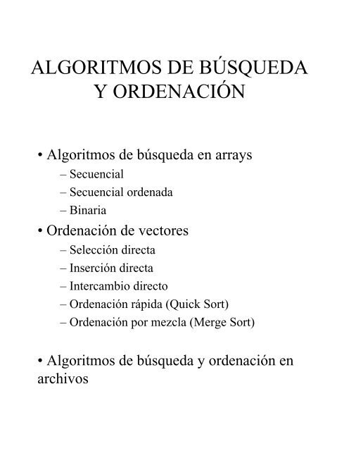 ALGORITMOS DE BÚSQUEDA Y ORDENACIÓN