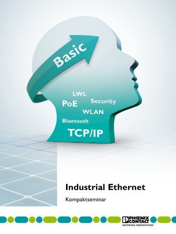 Kompaktseminar Industrial Ethernet [PDF, 0,36 MB] - Phoenix Contact