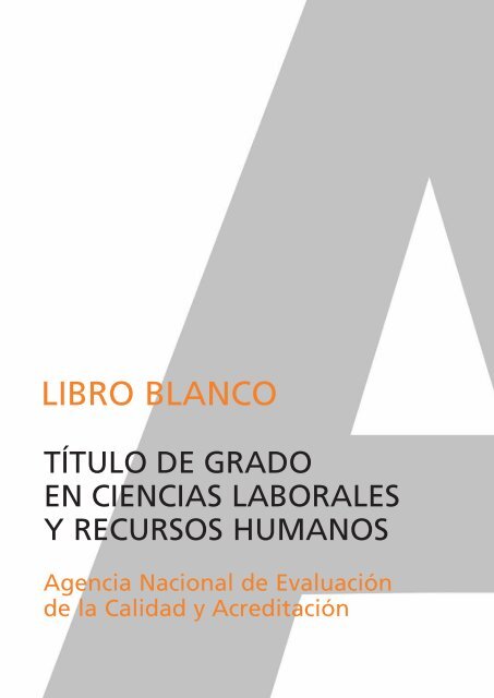 Libro Blanco del título de grado en Ciencias Laborales y ... - Aneca