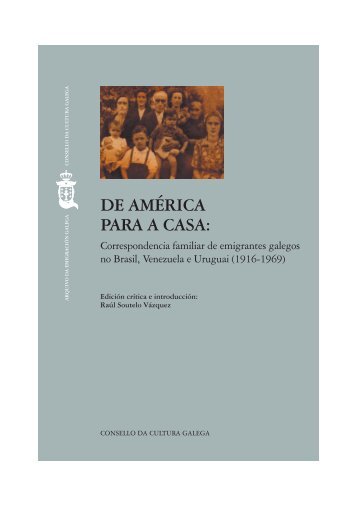 DE AMÉRICA PARA A CASA: - Consello da Cultura Galega