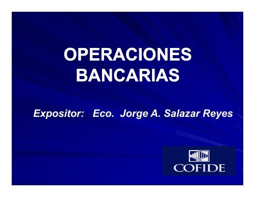 OPERACIONES BANCARIAS - Cofide