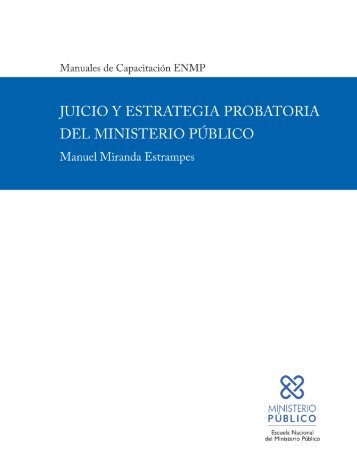 Juicio y Estrategia Probatoria del Ministerio Público - Procuraduría