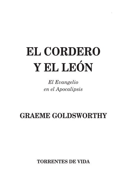 EL CORDERO Y EL LEÓN - Editorial Torrentes de Vida