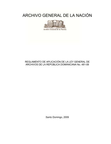 Decreto 481-08 Reglamento de Aplicación de la - Archivo General ...