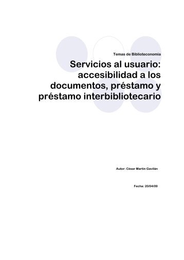 Servicios al usuario: accesibilidad a los documentos, préstamo - E-LIS