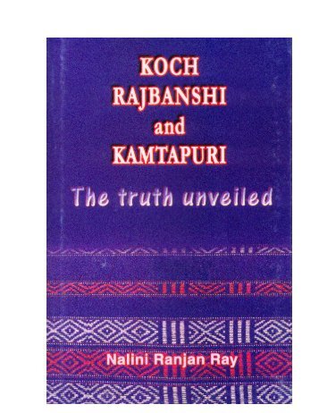 Koch Rabanshi and Kamatapuri the truth unveiled - Get a Free Blog