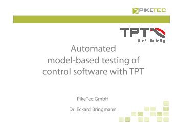 Automated model-based testing of control software with TPT - PikeTec