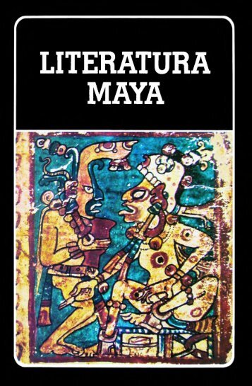 LITERATURA MAYA - iberoamericanaliteratura
