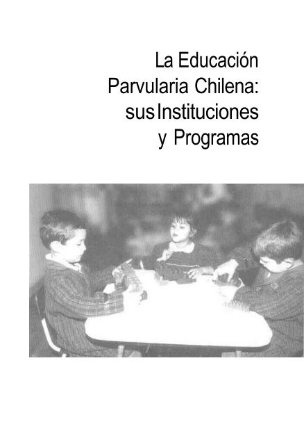 La Educación Parvularia en Chile - Educarchile