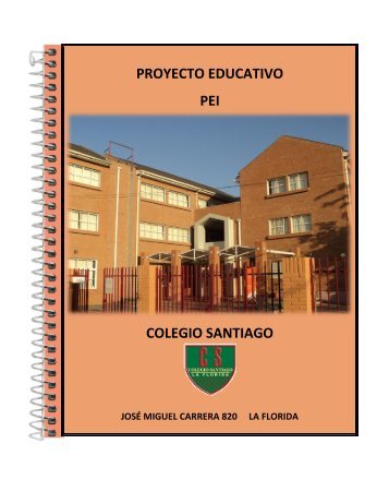 PROYECTO EDUCATIVO PEI COLEGIO SANTIAGO - Red Crecemos