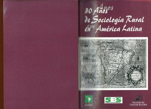 Piñeiro, D. (comp.) “30 años de Sociología Rural en América Latina”.
