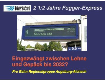 Bericht 2½ Jahre Fugger-Express - Pro Bahn