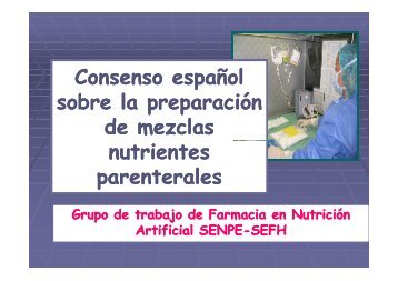Consenso español sobre la preparación de mezclas nutrientes t l ...