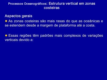 Processos Oceanográficos: Estrutura vertical em zonas costeiras ...