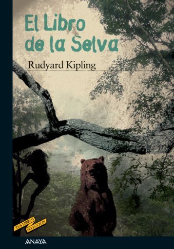 El Libro de la Selva (primeras páginas) - Anaya Infantil y Juvenil